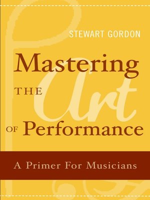 cover image of Mastering the Art of Performance